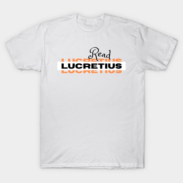 Lucretius Roman Philosopher T-Shirt by Lovelybrandingnprints